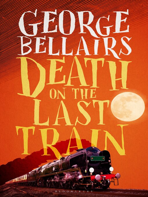 Title details for Death on the Last Train by George Bellairs - Wait list